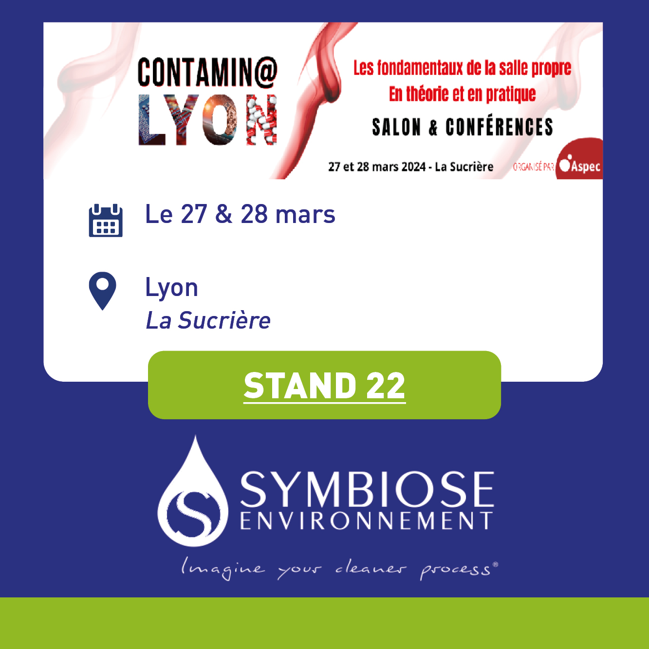 Symbiose participe au salon Contamin@lyon le 27 et 28 mars prochain !