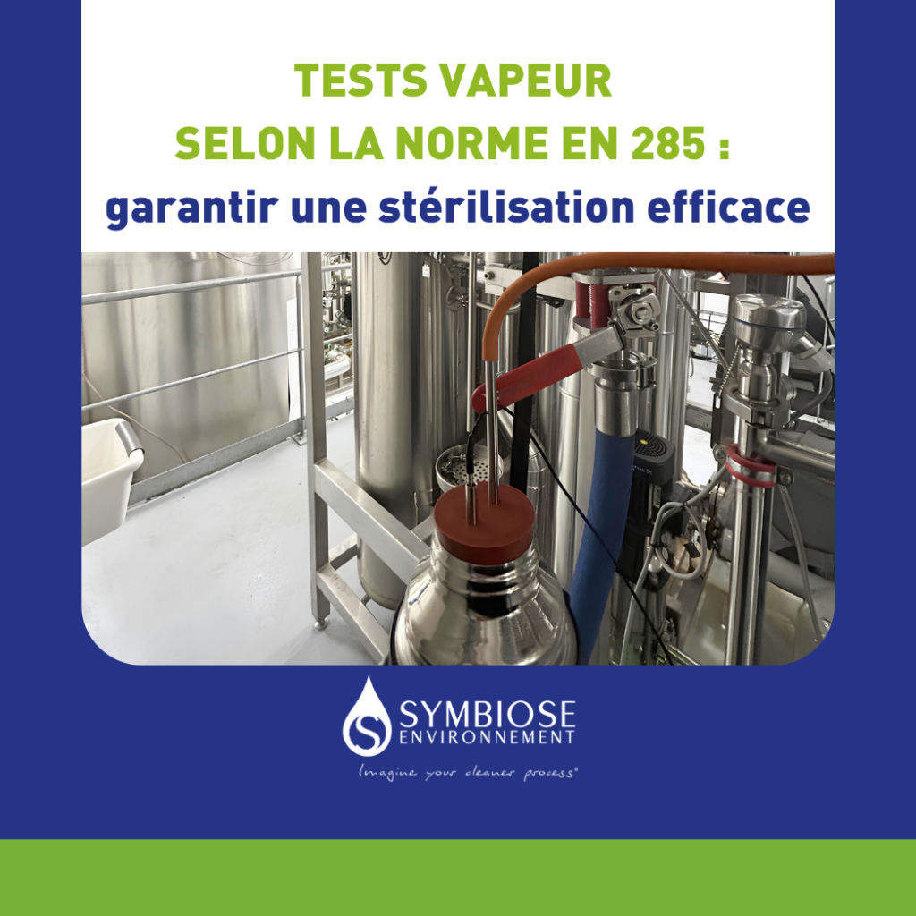 Tests vapeur selon la norme EN 285 : maîtriser la qualité vapeur pour garantir une stérilisation efficace